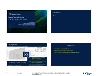 $$  60% of  AVF created are not suitable for  hemodialysis, N=877  Access dysfunction:  leading