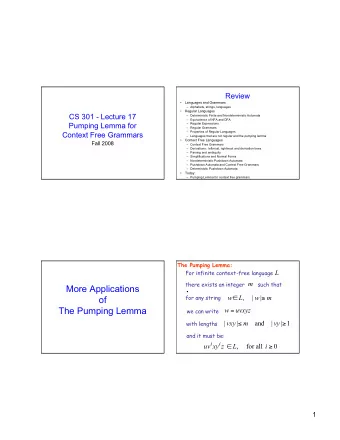 More Applications   for any string  w  L  ,  |  w  |  m  of      The Pumping Lemma w =