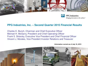 PPG Industries, Inc.  Second Quarter 2015 Financial Results  Charles E. Bunch, Chairman and