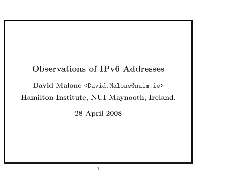 observations of ipv6 addresses