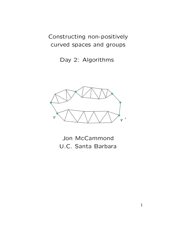 constructing non positively curved spaces and groups day