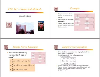 E  Example  l  CSE 541  Numerical Methods   Suppose we have three  masses all connected by
