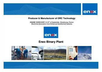 Enex Binary Plant  Enex Binary Plant  www.enex.is  Presentation topics  1.  Overview of Enex  2.