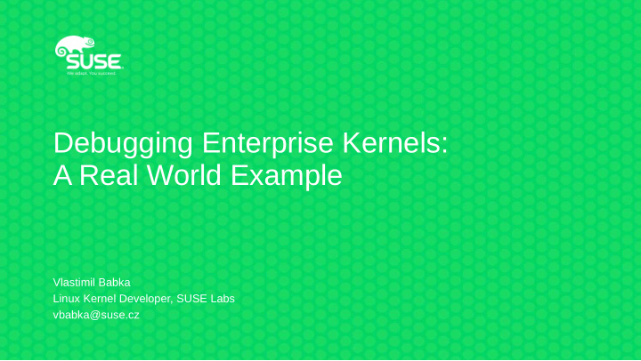 debugging enterprise kernels a real world example