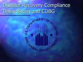Disaster Recovery Compliance  Disaster Recovery Compliance  Davis-  -Bacon and CDBG  Bacon and CDBG