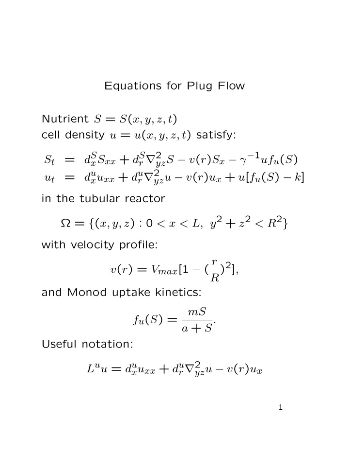 equations for plug flow nutrient s s x y z t cell density