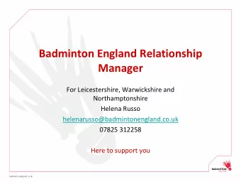 Badminton England Relationship  Manager  For Leicestershire, Warwickshire and  Northamptonshire