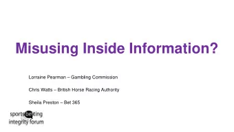 Misusing Inside Information? Lorraine Pearman  Gambling Commission Chris Watts  British Horse