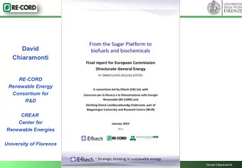 David  Chiaramonti  RE-CORD  Renewable Energy  Consortium for  R&amp;D  CREAR  Center for