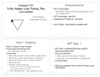 APT Quiz 1  Exam 1 is Sept 24, next Thursday  APT Quiz 1 is 9/25-9/28 (no lab on 9/25)