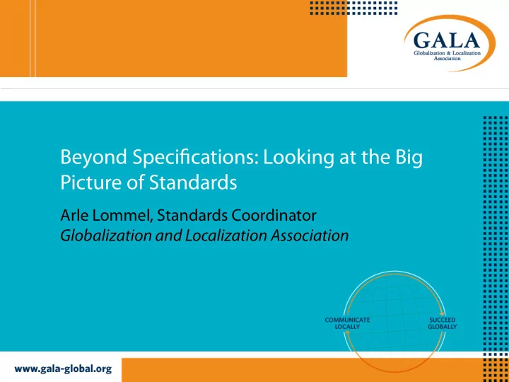 beyond speci fi cations looking at the big picture of