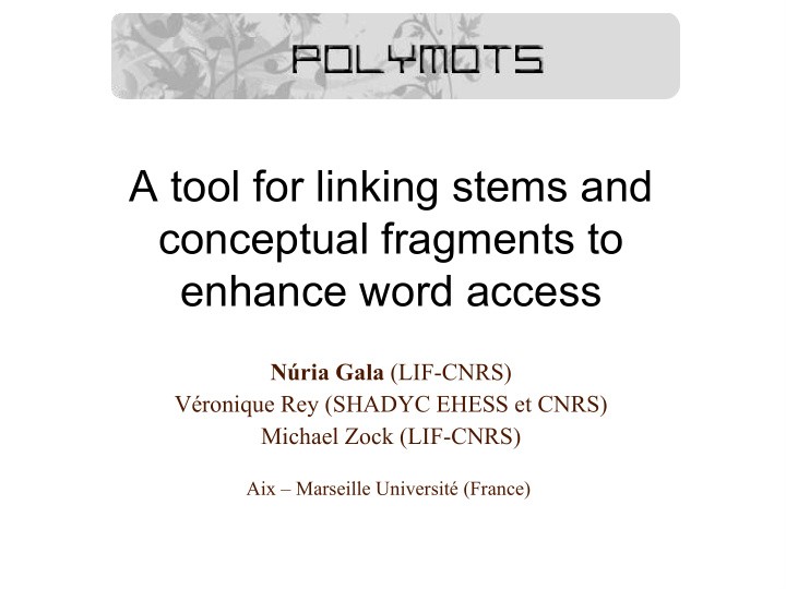 a tool for linking stems and conceptual fragments to