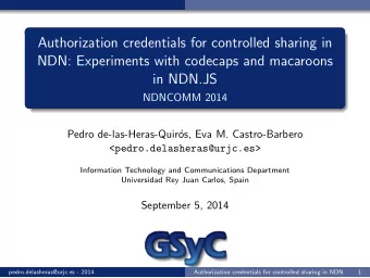Authorization credentials for controlled sharing in  NDN: Experiments with codecaps and macaroons