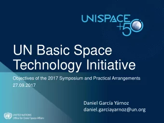 Technology Initiative  Objectives of the 2017 Symposium and Practical Arrangements  27.09.2017
