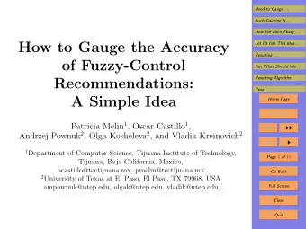 How to Gauge the Accuracy  Let Us Use This Idea . . .  Resulting . . .  of Fuzzy-Control  But What
