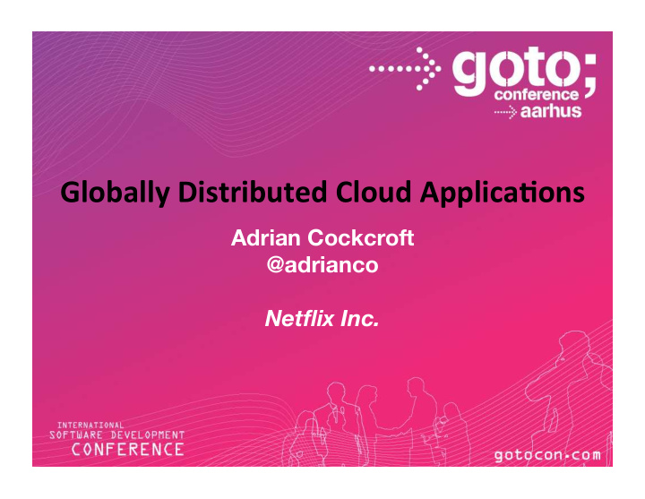 globally distributed cloud applica4ons