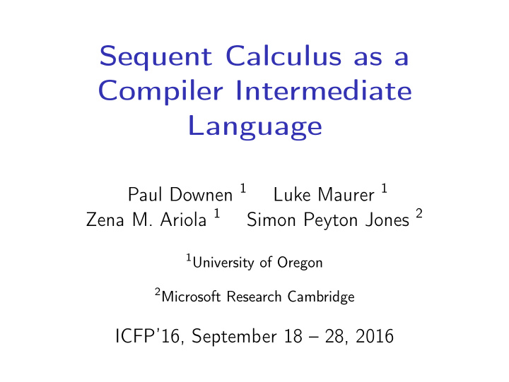 sequent calculus as a compiler intermediate language