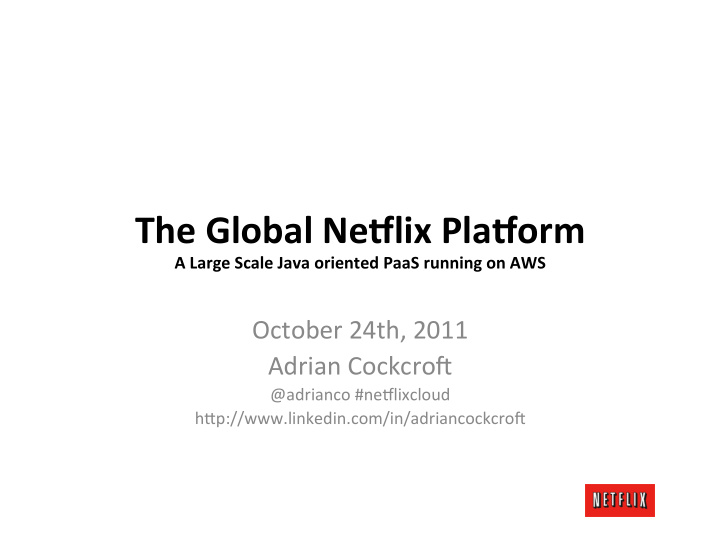 the global ne lix pla orm a large scale java oriented
