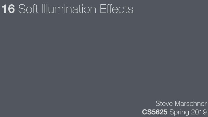 16 soft illumination e ff ects