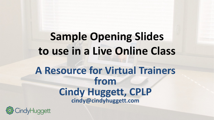 sample opening slides to use in a live online class