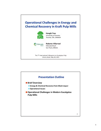 Operational Challenges in Energy and Chemical Recovery in Kraft Pulp Mills Honghi Tran University