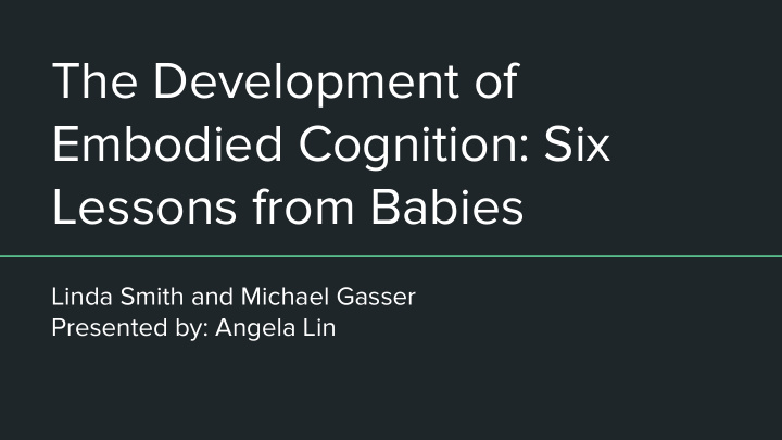 the development of embodied cognition six lessons from