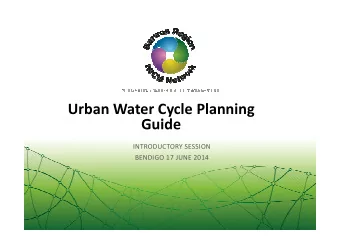 Urban Water Cycle Planning  Guide  Guide  INTRODUCTORY SESSION  BENDIGO 17 JUNE 2014  Old paradigm,