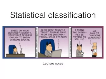 Statistical classification  Lecture notes  Naive Bayes  Bayes' theorem P ( c|a ) P ( a ) = P ( a|c