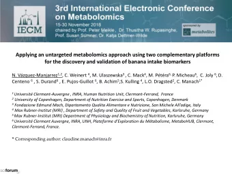 Applying an untargeted metabolomics approach using two complementary platforms  for the discovery