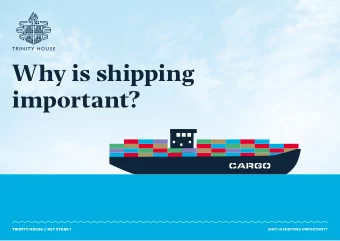 Why is shipping  important?  CARGO  TRINITY HOUSE // KEY STAGE 1  WHY IS SHIPPING IMPORTANT?