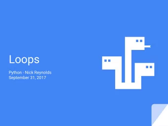 Loops  Python - Nick Reynolds  September 31, 2017  Loops    This Class    Loop Types