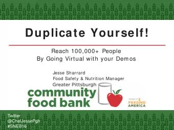 Duplicate Yourself!  Reach 100,000+  People  By Going Virtual with your Demos  Jesse Sharrard  Food