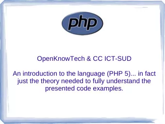 PHP  OpenKnowTech &amp; CC ICT-SUD  An introduction to the language (PHP 5)... in fact  just the