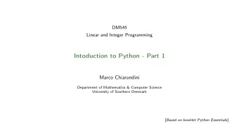 Intoduction to Python - Part 1  Marco Chiarandini  Department of Mathematics &amp; Computer Science