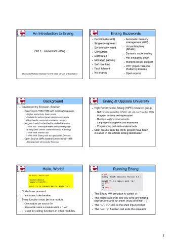 An Introduction to Erlang  Erlang Buzzwords  Functional (strict)   Automatic memory