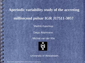 Aperiodic variability study of the accreting  millisecond pulsar IGR J17511-3057  Maithili Kalamkar