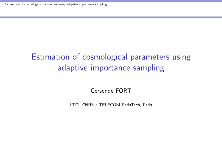 estimation of cosmological parameters using adaptive