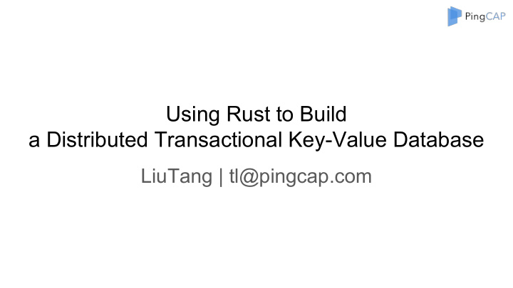 using rust to build a distributed transactional key value