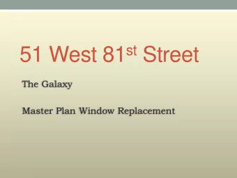 51 West 81 st Street  The Galaxy  Master Plan Window Replacement  Historic District 51 West 81 st