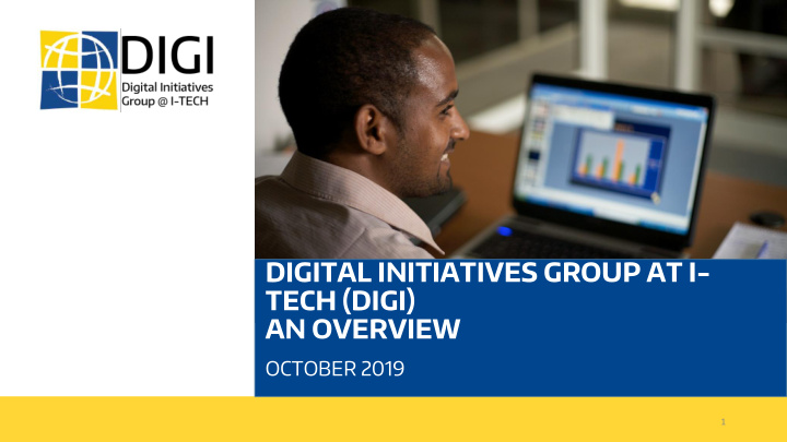 digital initiatives group at i tech digi an overview