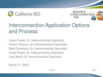 Interconnection Application Options  and Process  Jason Foster, Sr. Interconnection Specialist