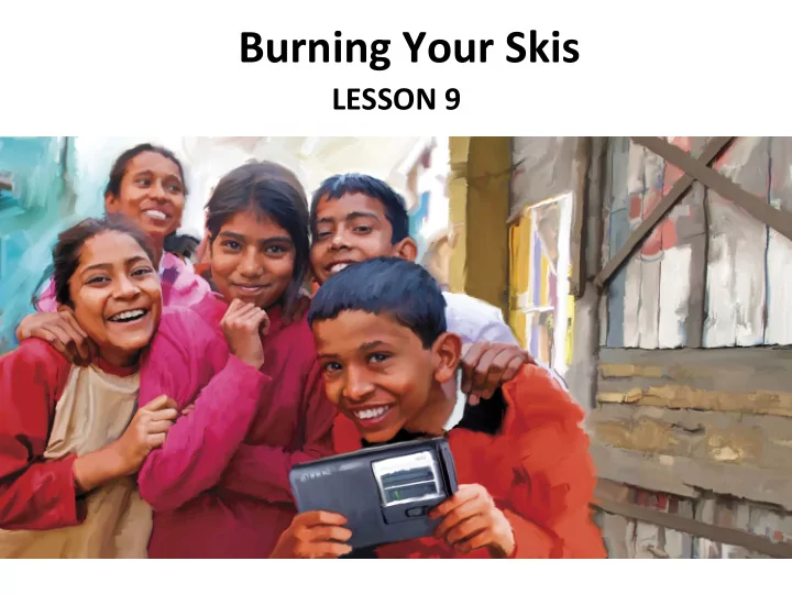 burning your skis