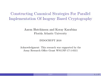 Constructing Canonical Strategies For Parallel  Implementation Of Isogeny Based Cryptography  Aaron