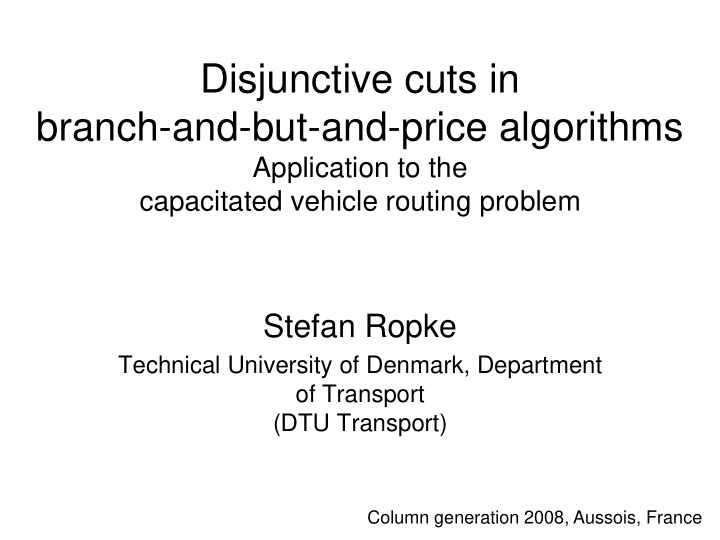disjunctive cuts in branch and but and price algorithms