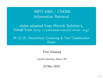 INFO 4300 / CS4300  Information Retrieval  slides adapted from Hinrich Sch  utzes, linked from
