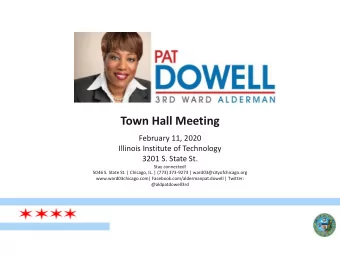 Town Hall Meeting  February 11, 2020  Illinois Institute of Technology  3201 S. State St.  Stay
