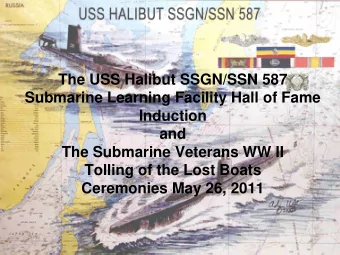 The USS Halibut SSGN/SSN 587  Submarine Learning Facility Hall of Fame  Induction  and  The