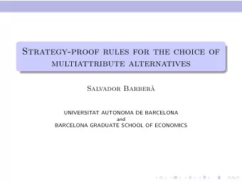 Strategy-proof rules for the choice of  multiattribute alternatives  Salvador Barber`  a
