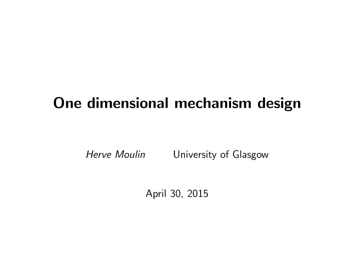 one dimensional mechanism design