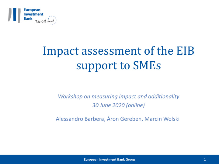 impact assessment of the eib support to smes